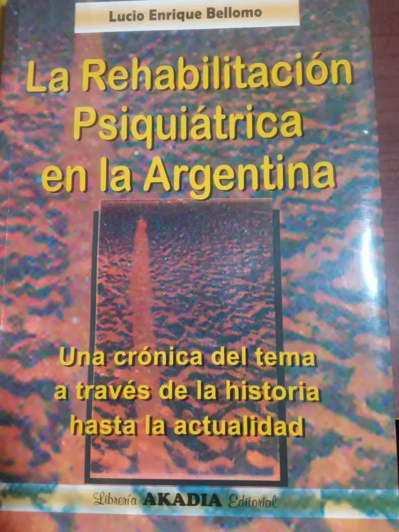 La Rehabilitacion Psiquiatrica en Argentina - Imagen 1