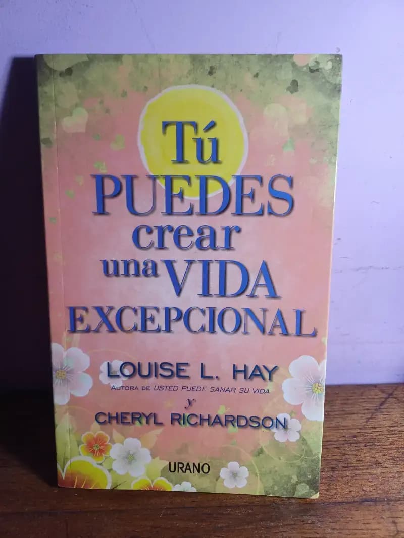 Tú Puedes Crear Una Vida Excepcional - Imagen 1