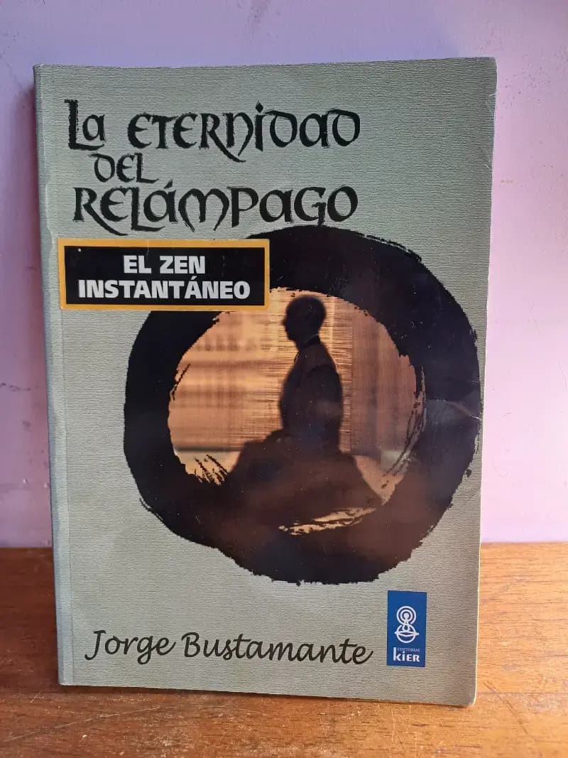 La Eternidad del Relámpago. El Zen Instantáneo. - Imagen 1