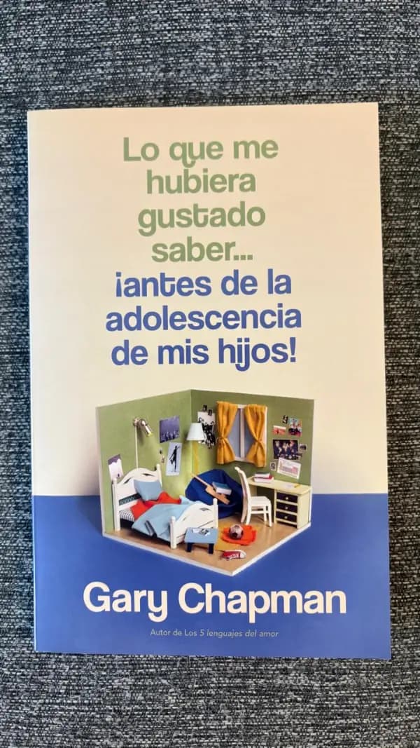 Lo que Me Hubiera Gustado Saber... ¡Antes de La Adolescencia de Mis Hijos!(things I Wish I'd Known before My Child Became a Teenager) - Imagen 1
