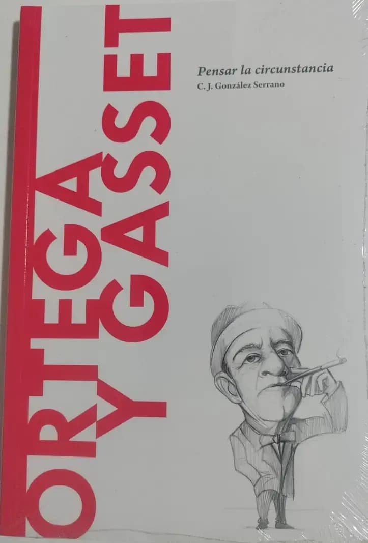 Ortega y Gasset - Pensar La Circunstancia - Imagen 1