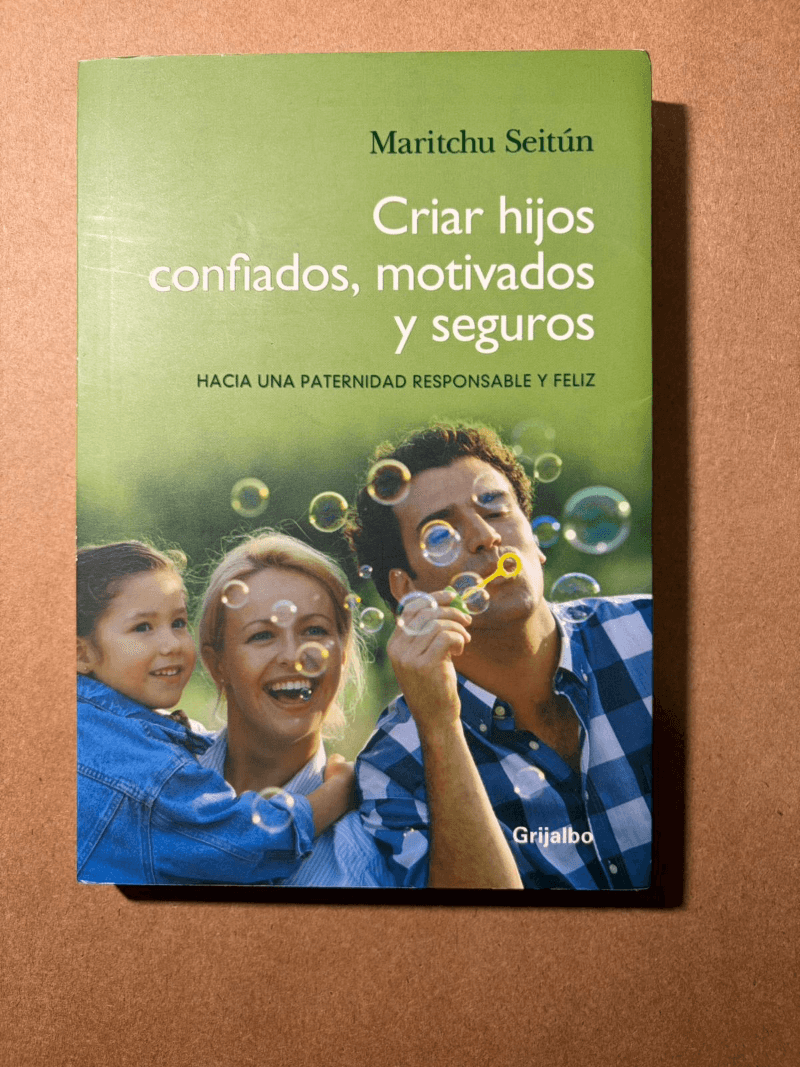 Criar Hijos Confiados, Motivados y Seguros - Imagen 1