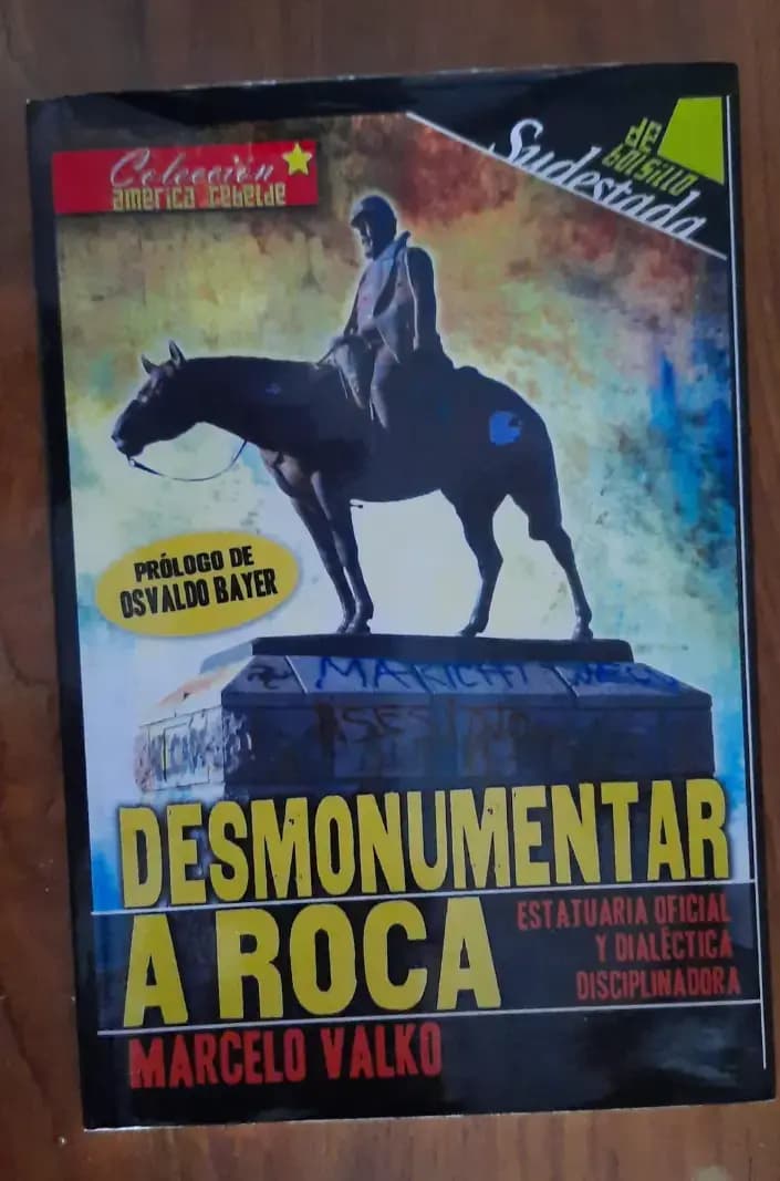 Desmonumentar a Roca - Marcelo Valko - Imagen 1