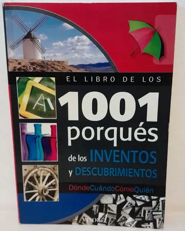 El Libro de Los 1001 Porqués de Los Inventos y Descubrimientos - Imagen 1
