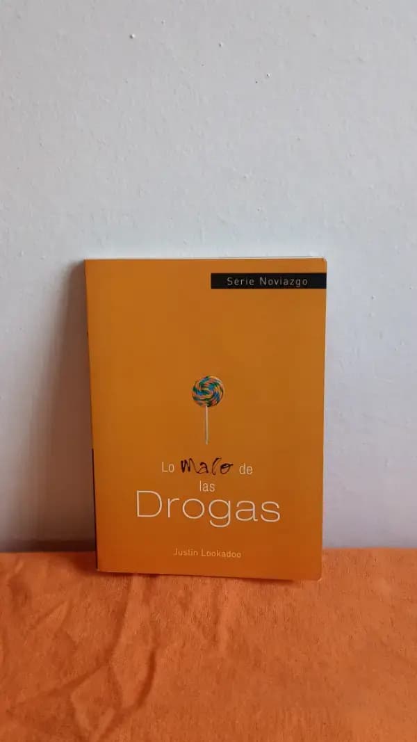 Lo Malo de Las Drogas - Imagen 1