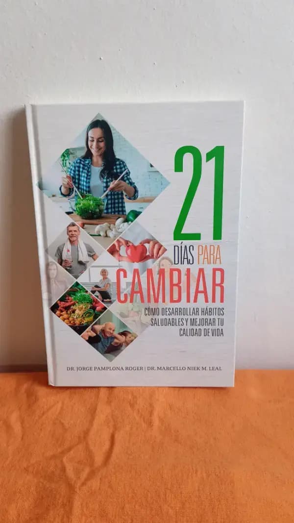 21 Días para Cambiar: como Desarrollar Hábitos Saludables y Mejorar Tu Calidad de Vida - Imagen 1