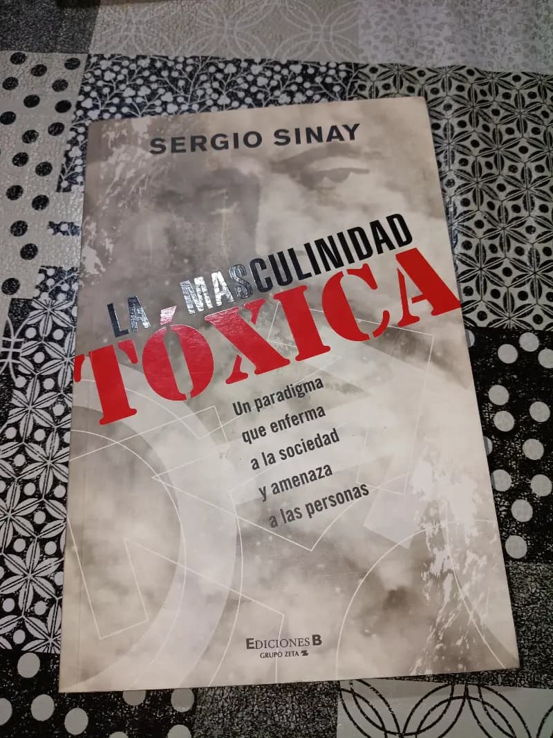 La Masculinidad Tóxica - Imagen 1